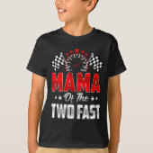 Mama Of The Two Fast 2nd Birthday Racing Car Famil T-Shirt (Vorderseite)