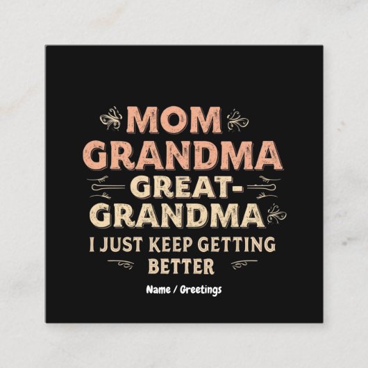 Mama, Oma, Großes Oma, ich Behielt, besser zu werd Quadratische Visitenkarte (Vorderseite)