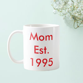 Mama Personalisiertes Jahr Kaffeetasse
