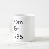 Mama Personalisiertes Jahr Kaffeetasse (Vorderseite Links)
