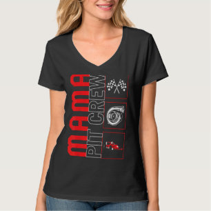 Mama Pit Crew Racing Race Driver Racecar Race T-Shirt
