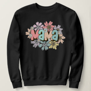 Mama Pullover Black Retro Mama Floral Sweatshirt