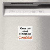 mama que estas cocinando... comida magnet (In Situ (Geschirrspüler))