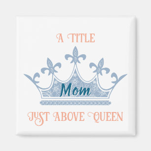 Mama Queen Crown Magnet