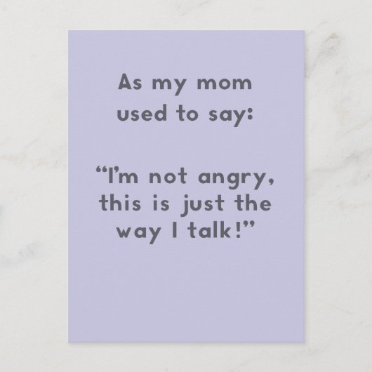 Mama Redewendungen: Nicht wütend, nur so wie ich s Postkarte (Vorderseite)