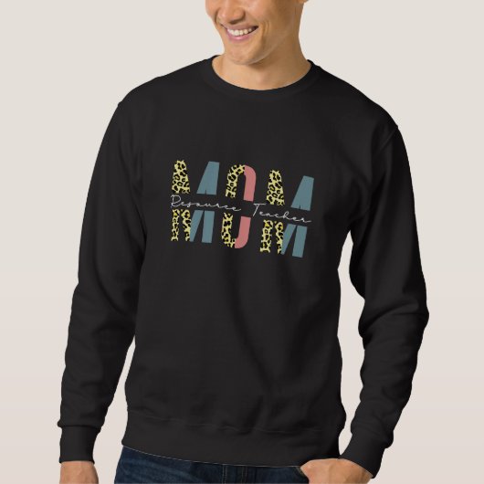 Mama Resource Teacher Leopard Mütter Tageslehrer Sweatshirt (Vorderseite)