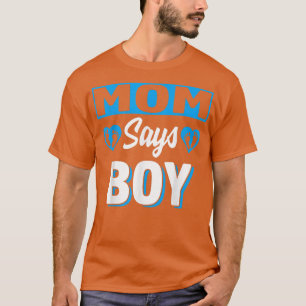 Mama sagt Boy Niedlich Gender Reveal Team Blue Bab T-Shirt