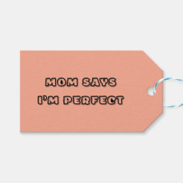Mama sagt, ich bin perfekt - Babyangebot Geschenkanhänger