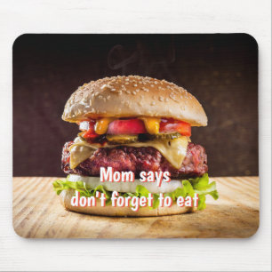 Mama sagt, vergiss nicht zu essen mousepad