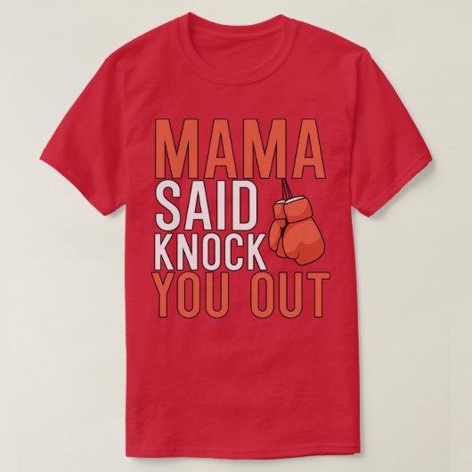Mama sagte dir einen Strich aus T-Shirt (Design vorne)
