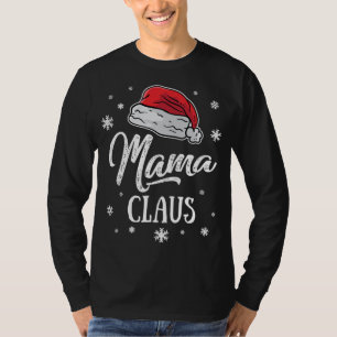 Mama Santa Claus Weihnachten Mama Matching Famil T-Shirt
