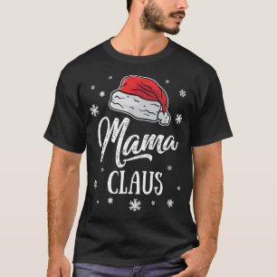 Mama Santa Claus Weihnachten Mama Matching Famil T-Shirt