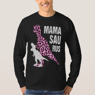 Mama Saurus Pink Leopard Dinosaur Rex Mom Life Mot T-Shirt