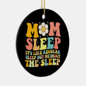 Mama Schlafen Muttertag Groovy Retro Keramik Ornament (Rechts)