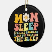 Mama Schlafen Muttertag Groovy Retro Keramik Ornament (Links)