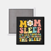 Mama Schlafen Muttertag Groovy Retro Magnet (Vorderseite/Rückseite)