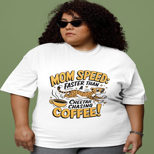 Mama schneller als ein Cheetah, der Kaffee nachjag Große Größe T-Shirt