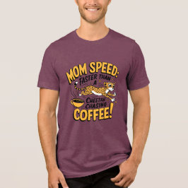 Mama schneller als ein Cheetah, der Kaffee nachjag Tri-Blend Shirt