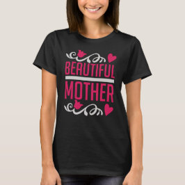 Mama - Schöne Mutter T-Shirt