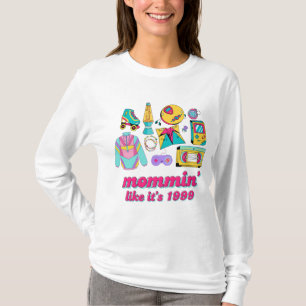 Mama Sein Wie 1999 - Lustiges Y2K-Geschenk für Müt T-Shirt