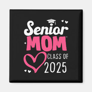 Mama Senior 2025 Stolz auf Mama eines Abiturjahrga Magnet