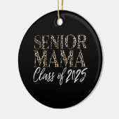 Mama Senior 2025 stolz Mama einer Klasse von 2025 Keramik Ornament (Links)