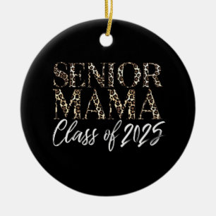 Mama Senior 2025 Stolz Mama eines Absolventen der  Keramik Ornament