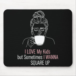 Mama-Shirt cool, ich liebe mein Kind, aber ich wil Mousepad