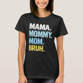 Mama Shirt for Women Mama Mommy Mom Bruh Mother's 