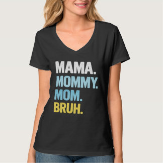 Mama-Shirt für Frauen Mama Mutti Mom Bruh Mutterta T-Shirt