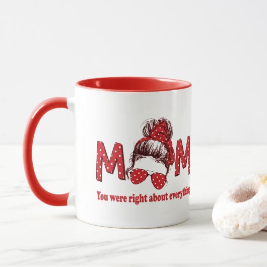 Mama Sie hatten recht über alles Tasse (Mit Donut)