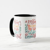 Mama, Sie machen das Leben schön - 11 oz Tasse Des (Vorderseite Links)