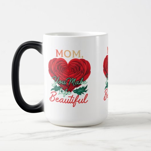 Mama, Sie machen das Leben schön - Morphing Tasse (Links)