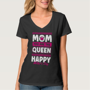 Mama Sie sind die Königin glückliche Mutter Tag Sö T-Shirt