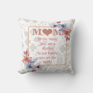 Mama Sie sind die Welt-Liebe, die Sie immer Kissen
