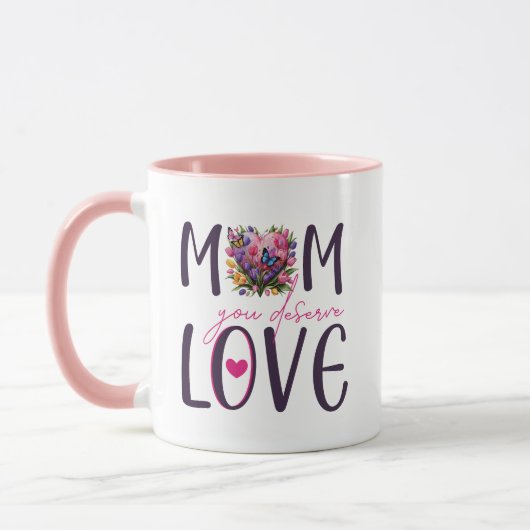Mama Sie verdienen Liebe Tasse (Links)