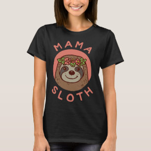 Mama Sloth Niedliches Geschenk von Son Daughter Mo T-Shirt