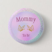 Mama soll Baby Shower Girl Whimsical Butterfly sei Button (Vorderseite)