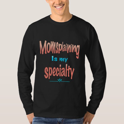 Mama Splaining ist meine Spezialität Mutter weiß a T-Shirt (Vorderseite)