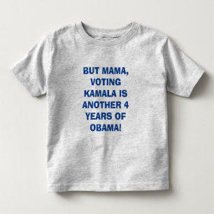 MAMA, STIMME NICHT FÜR KAMALA TODDLER FINE JERSEY KLEINKIND T-SHIRT