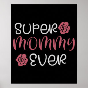 Mama - Super Mama überhaupt Poster