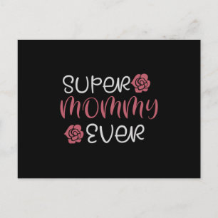 Mama - Super Mommy Ever Postkarte