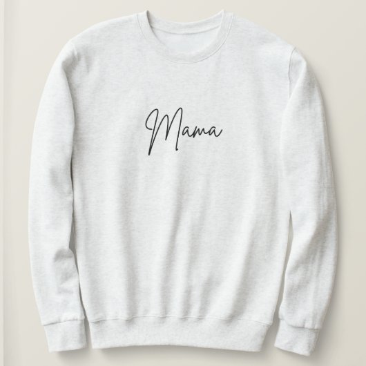 Mama Sweatshirt (Design vorne)