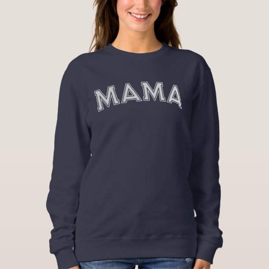 Mama Sweatshirt (Vorderseite)