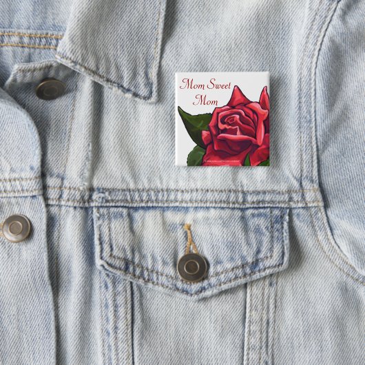Mama Sweet Mama Rote Rose Button (Beispiel)
