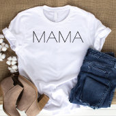 Mama T - Shirt