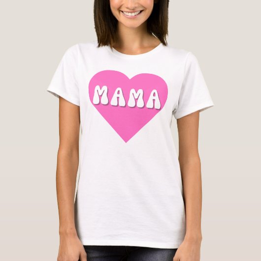 MAMA T-Shirt (Vorderseite)