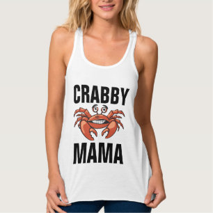 MAMA T - Shirt, FUNNY CRABBY MAMA Tank Top