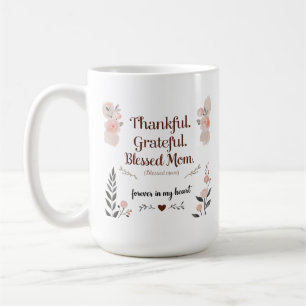Mama Tasse - Forever in My Heart Memorial Floral 1