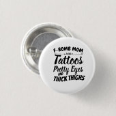 Mama Tattoo Hübsch Augen und dick Oberschenkel Button (Vorne & Hinten)